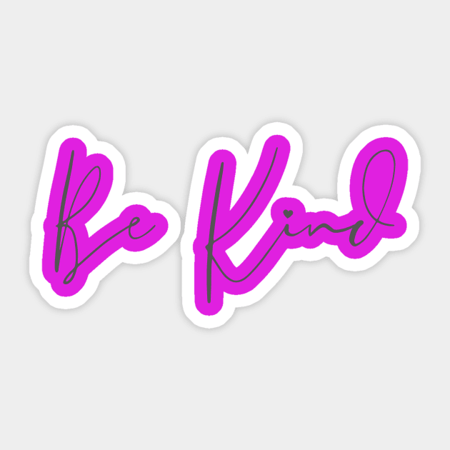 Be Kind Sticker by SavvyDiva